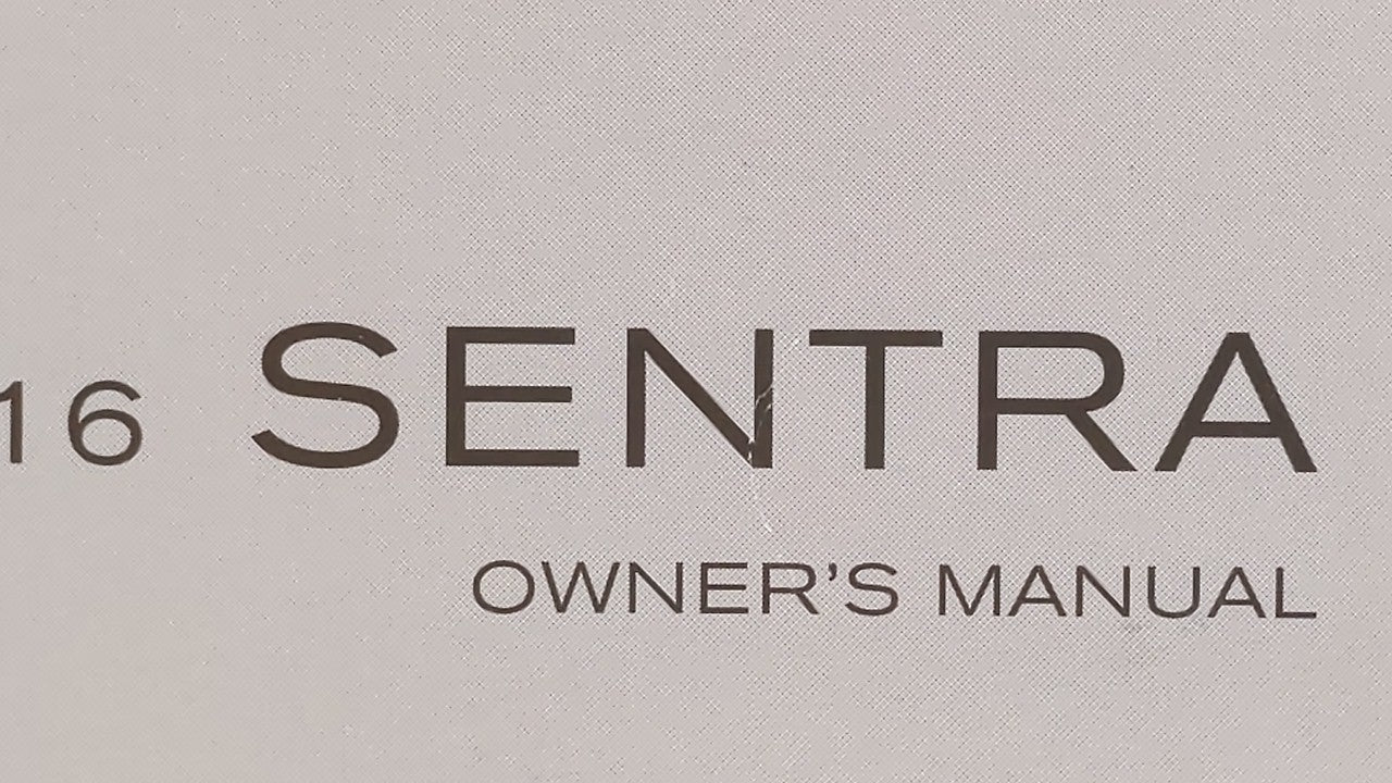 2016 Nissan Sentra Owners Manual Book Guide OEM Used Auto Parts - Oemusedautoparts1.com