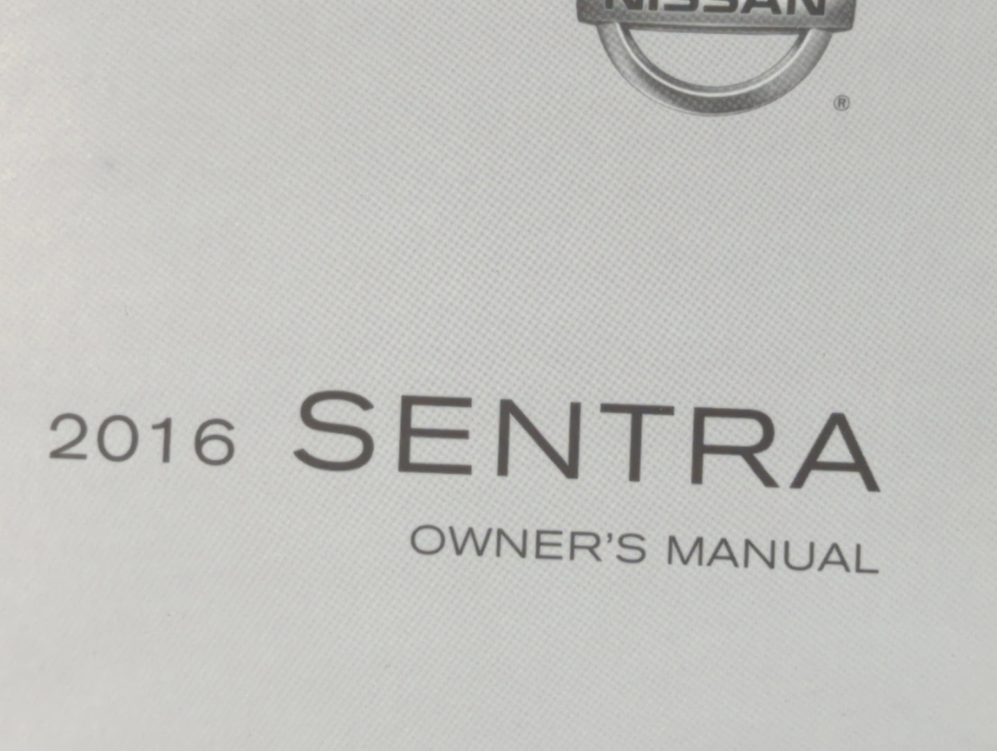 2016 Nissan Sentra Owners Manual Book Guide OEM Used Auto Parts - Oemusedautoparts1.com