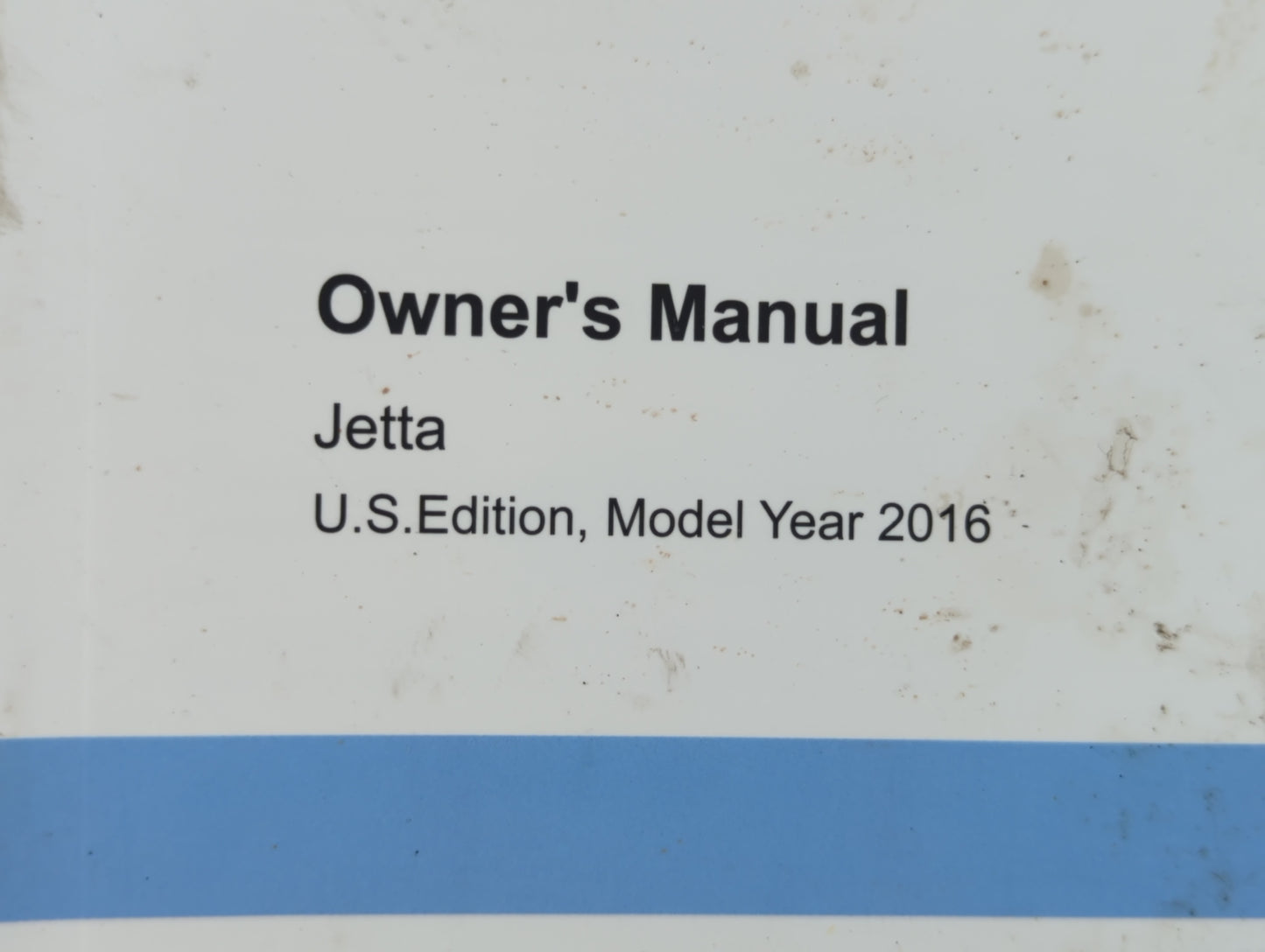 2016 Volkswagen Jetta Owners Manual Book Guide P/N:5C6012723AK OEM Used Auto Parts - Oemusedautoparts1.com
