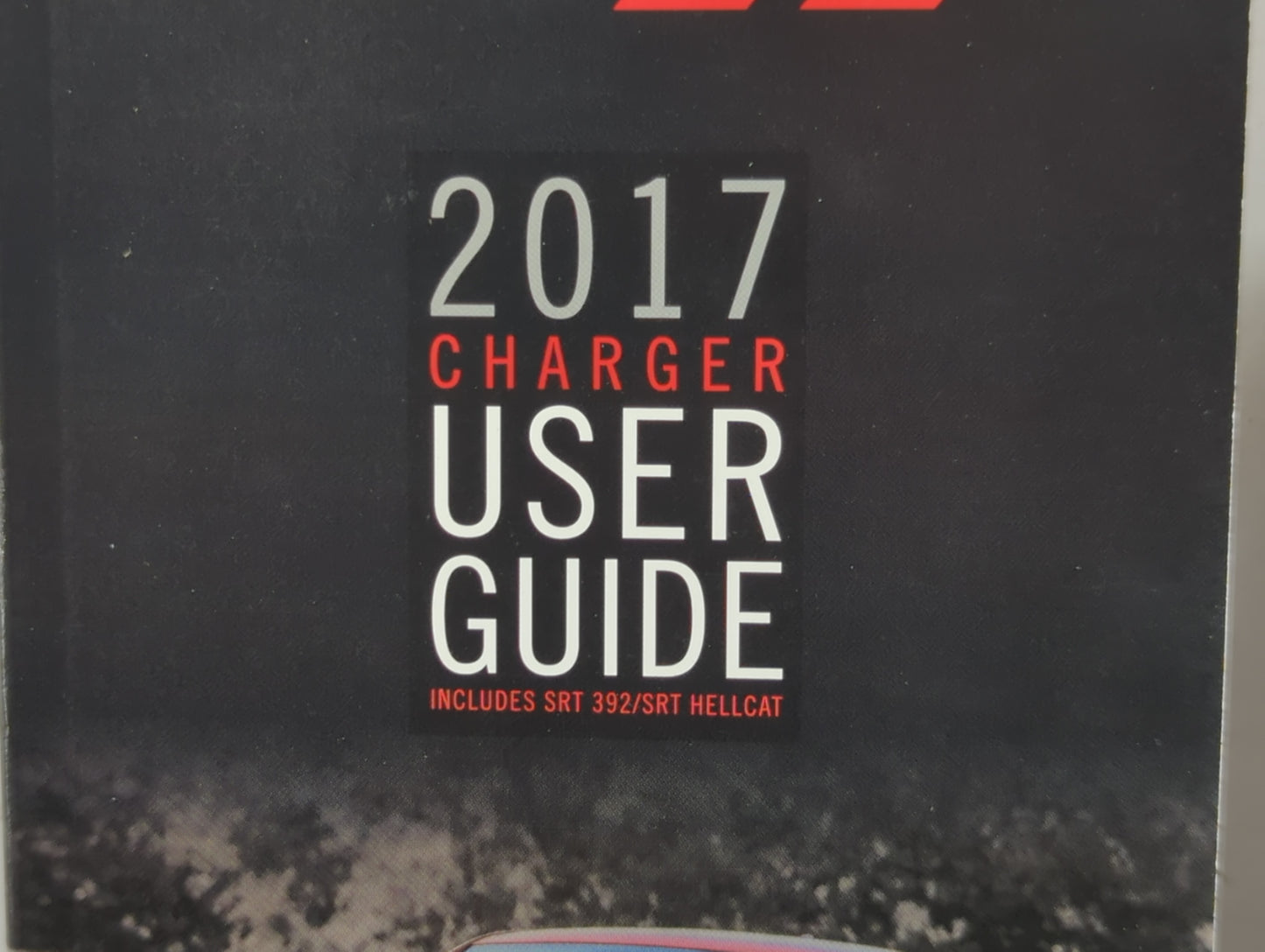 2017 Dodge Charger Owners Manual Book Guide P/N:17D481-926-AA OEM Used Auto Parts - Oemusedautoparts1.com