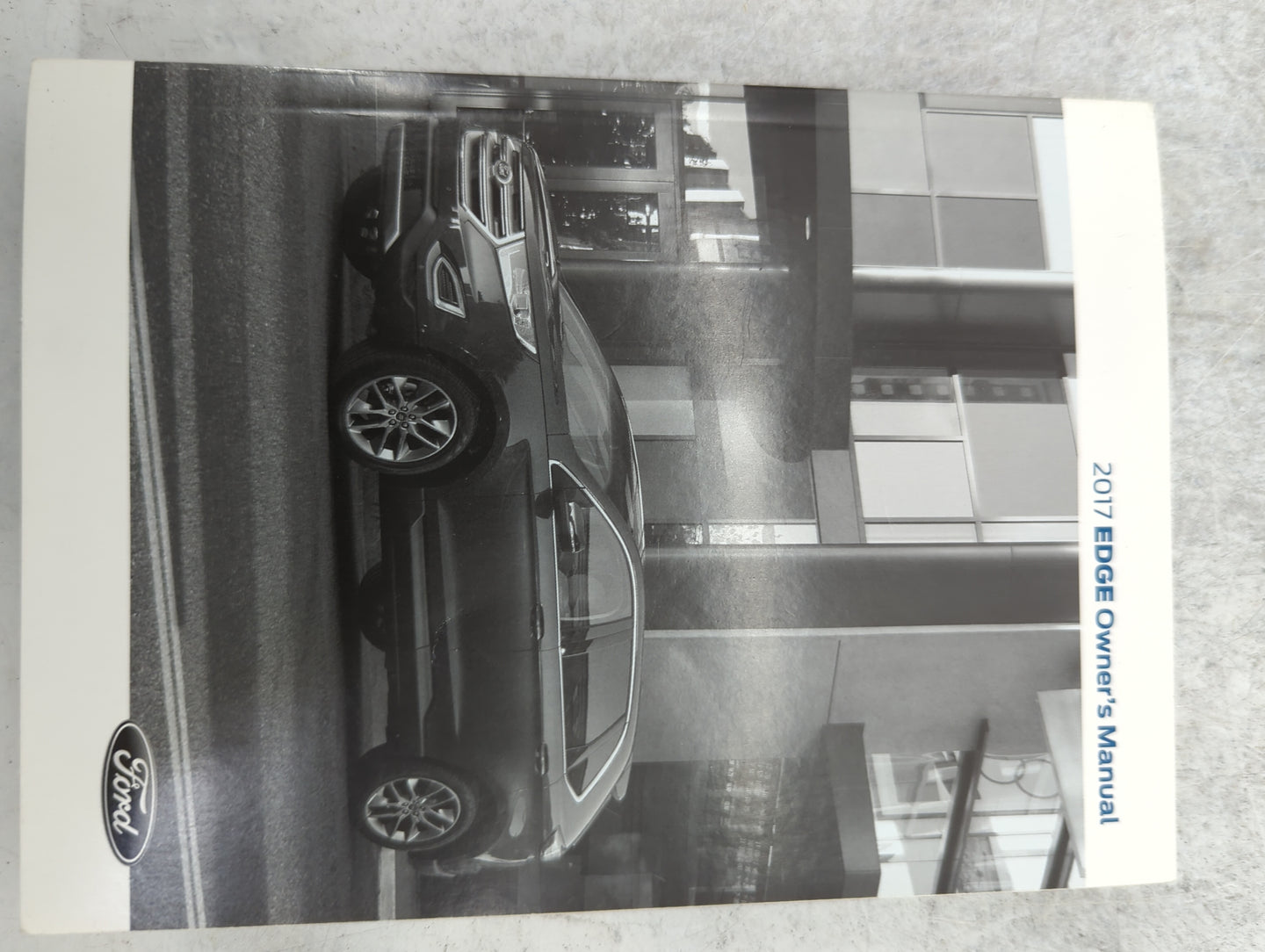 2017 Ford Edge Owners Manual Book Guide P/N:HT4J19A321AA OEM Used Auto Parts - Oemusedautoparts1.com