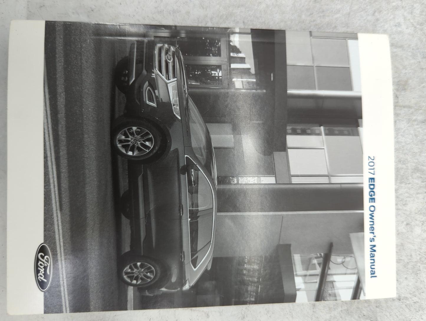 2017 Ford Edge Owners Manual Book Guide P/N:HT4J19A321AA OEM Used Auto Parts - Oemusedautoparts1.com