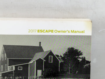 2017 Ford Escape Owners Manual Book Guide P/N:HJ5J 19A321 AB OEM Used Auto Parts