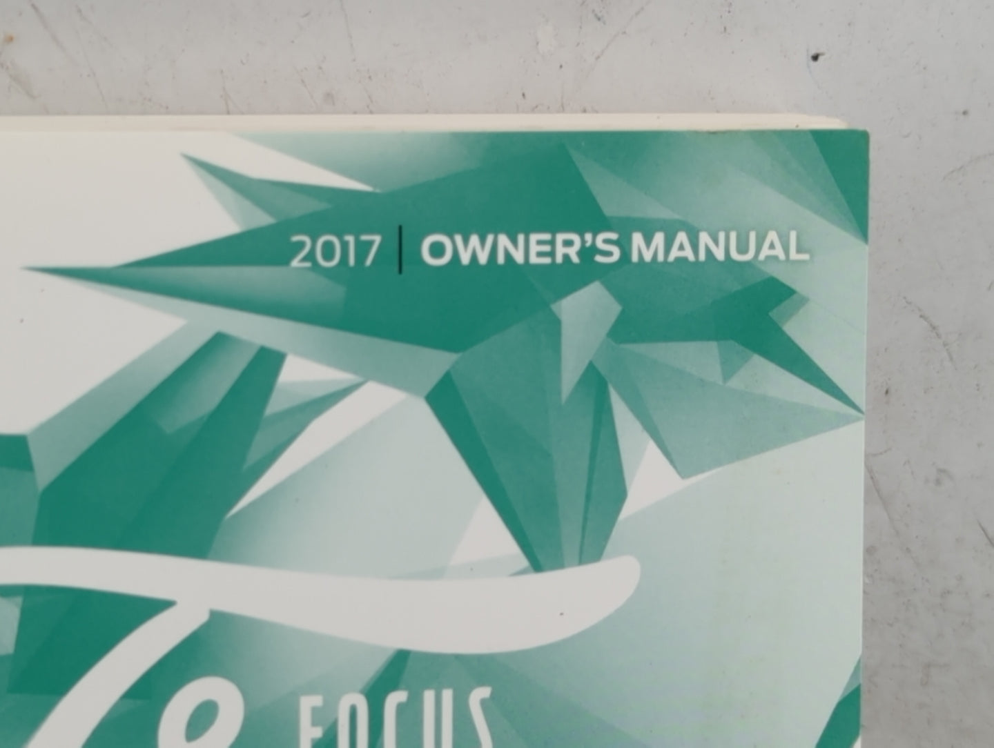 2017 Ford Focus Owners Manual Book Guide P/N:HM5J19A321AA OEM Used Auto Parts - Oemusedautoparts1.com