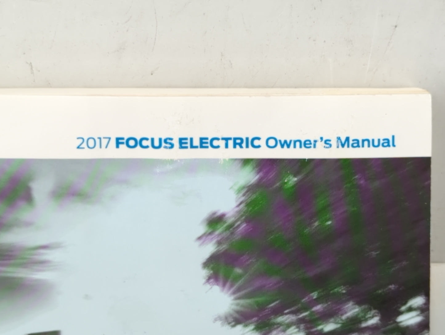2017 Ford Focus Owners Manual Book Guide OEM Used Auto Parts - Oemusedautoparts1.com