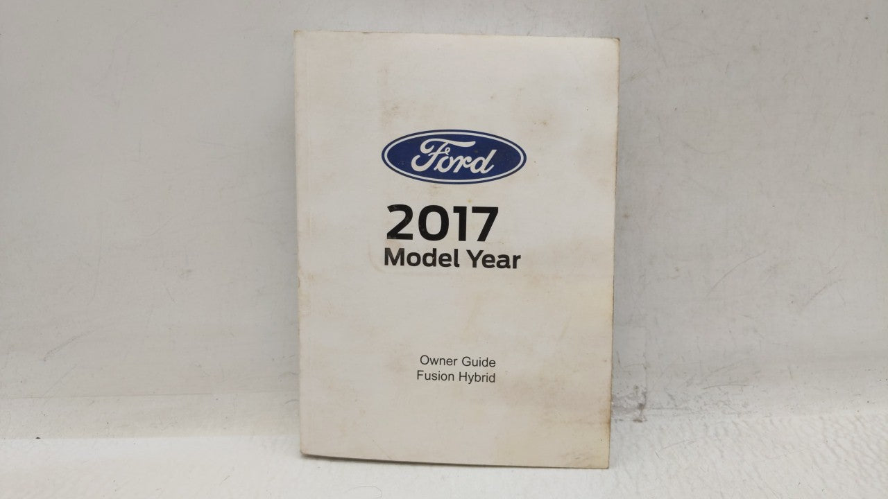2017 Ford Fusion Owners Manual Book Guide OEM Used Auto Parts - Oemusedautoparts1.com