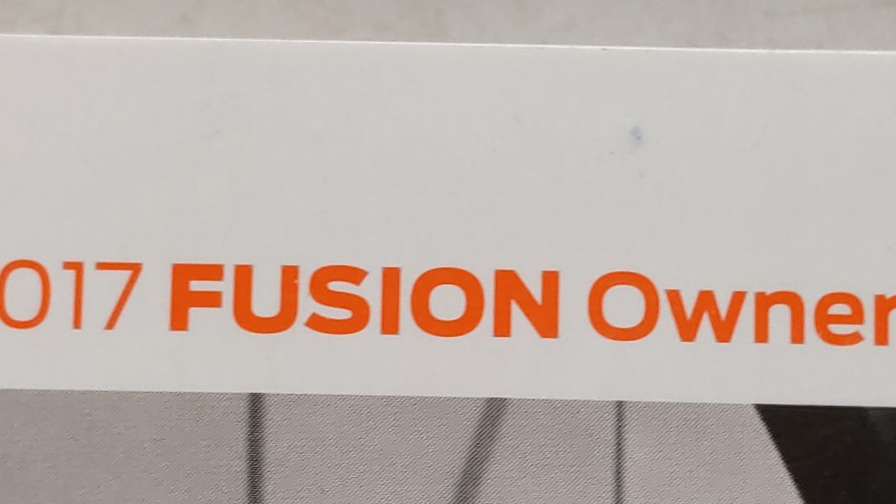 2017 Ford Fusion Owners Manual Book Guide OEM Used Auto Parts - Oemusedautoparts1.com