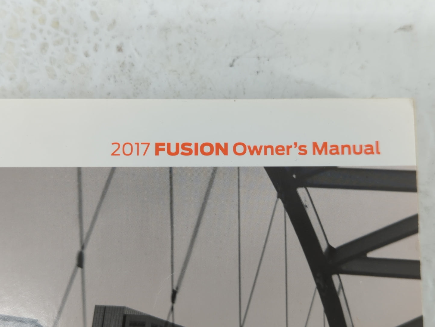 2017 Ford Fusion Owners Manual Book Guide OEM Used Auto Parts - Oemusedautoparts1.com