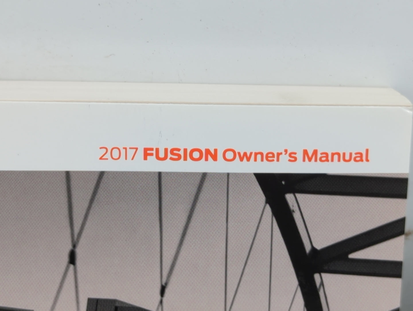 2017 Ford Fusion Owners Manual Book Guide OEM Used Auto Parts - Oemusedautoparts1.com