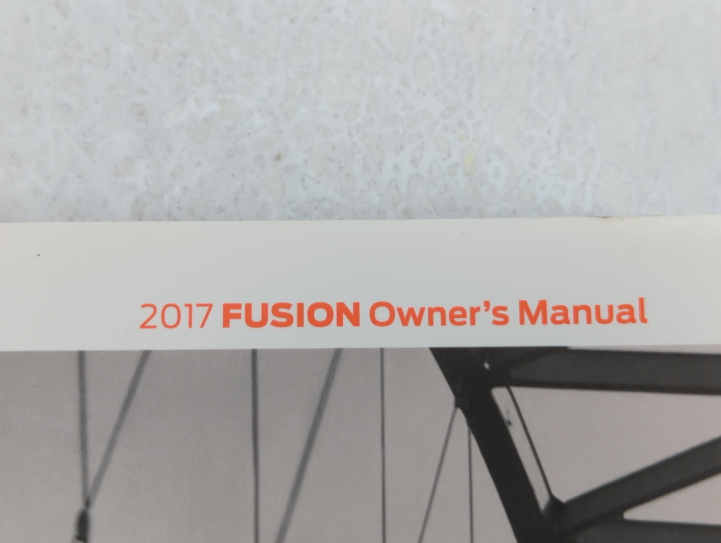 2017 Ford Fusion Owners Manual Book Guide OEM Used Auto Parts - Oemusedautoparts1.com