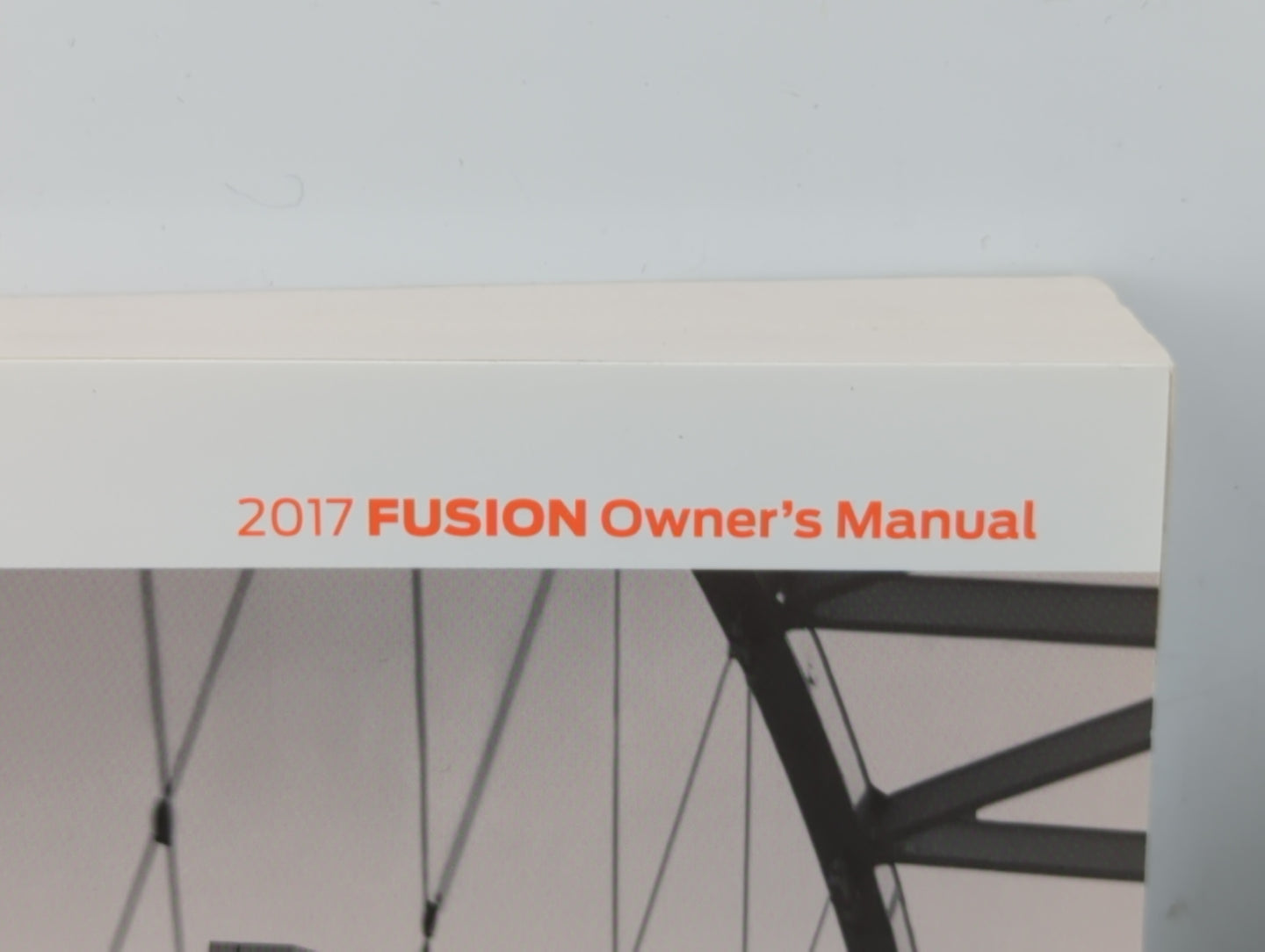 2017 Ford Fusion Owners Manual Book Guide OEM Used Auto Parts - Oemusedautoparts1.com