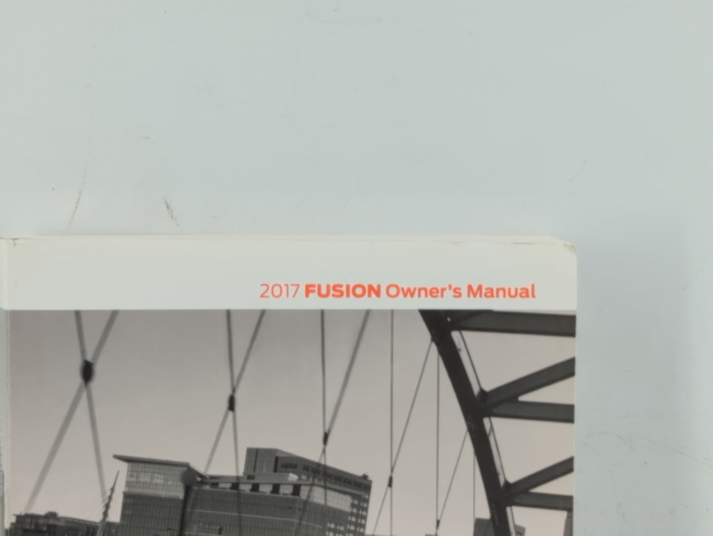 2017 Ford Fusion Owners Manual Book Guide OEM Used Auto Parts - Oemusedautoparts1.com