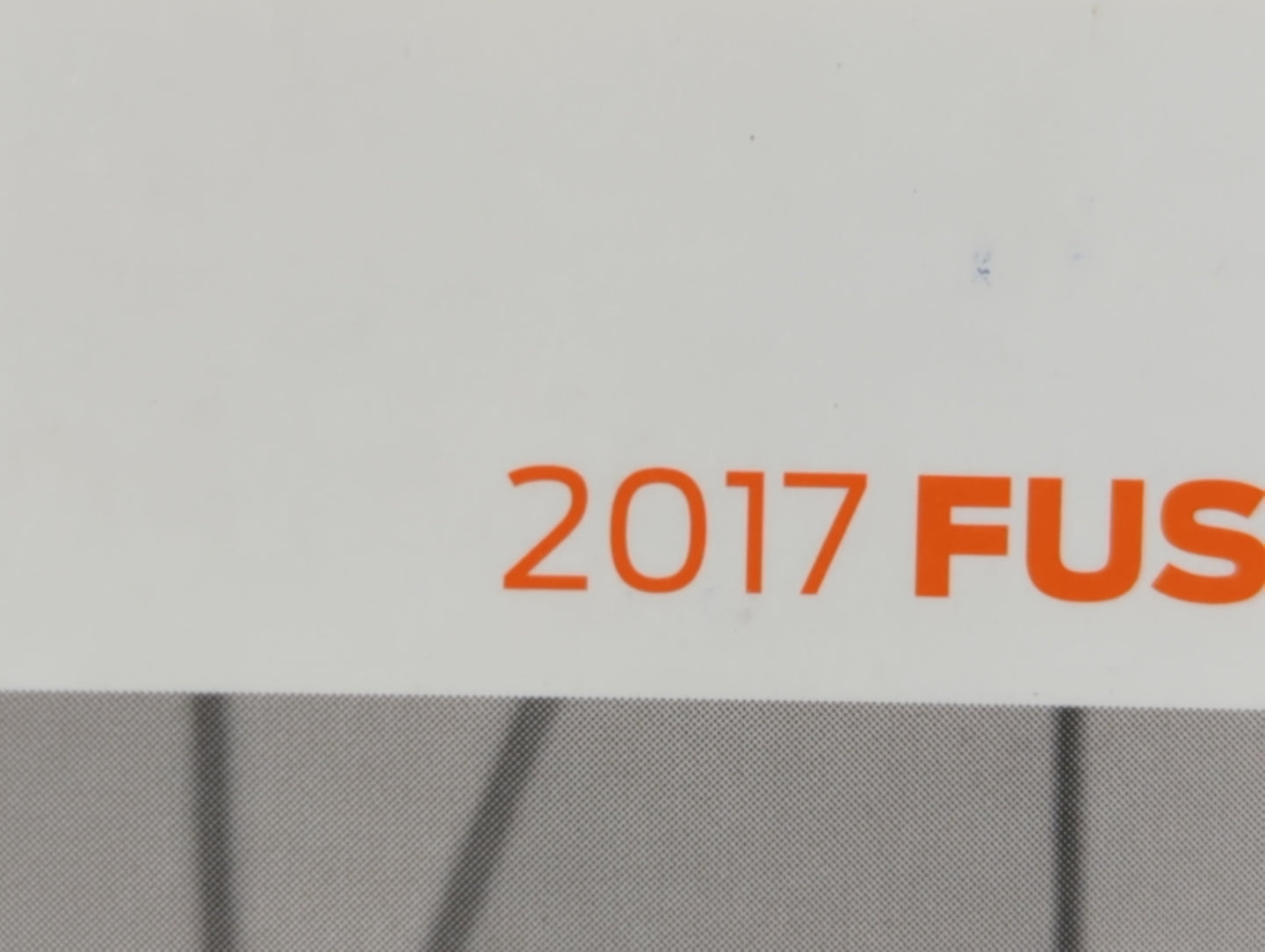 2017 Ford Fusion Owners Manual Book Guide OEM Used Auto Parts - Oemusedautoparts1.com
