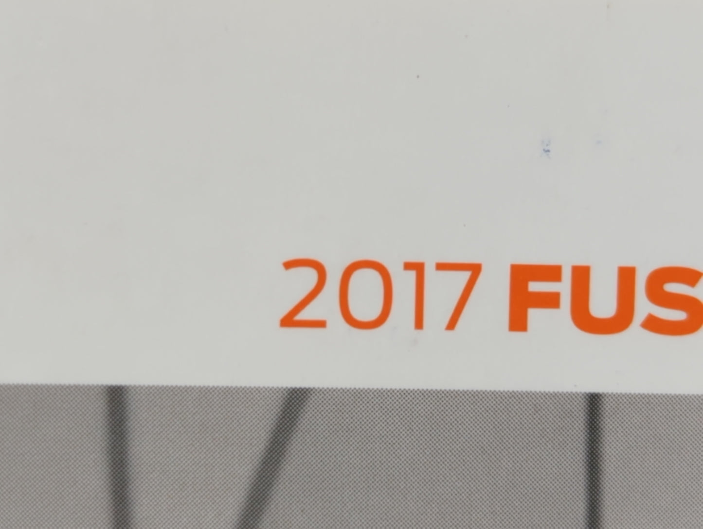 2017 Ford Fusion Owners Manual Book Guide OEM Used Auto Parts - Oemusedautoparts1.com