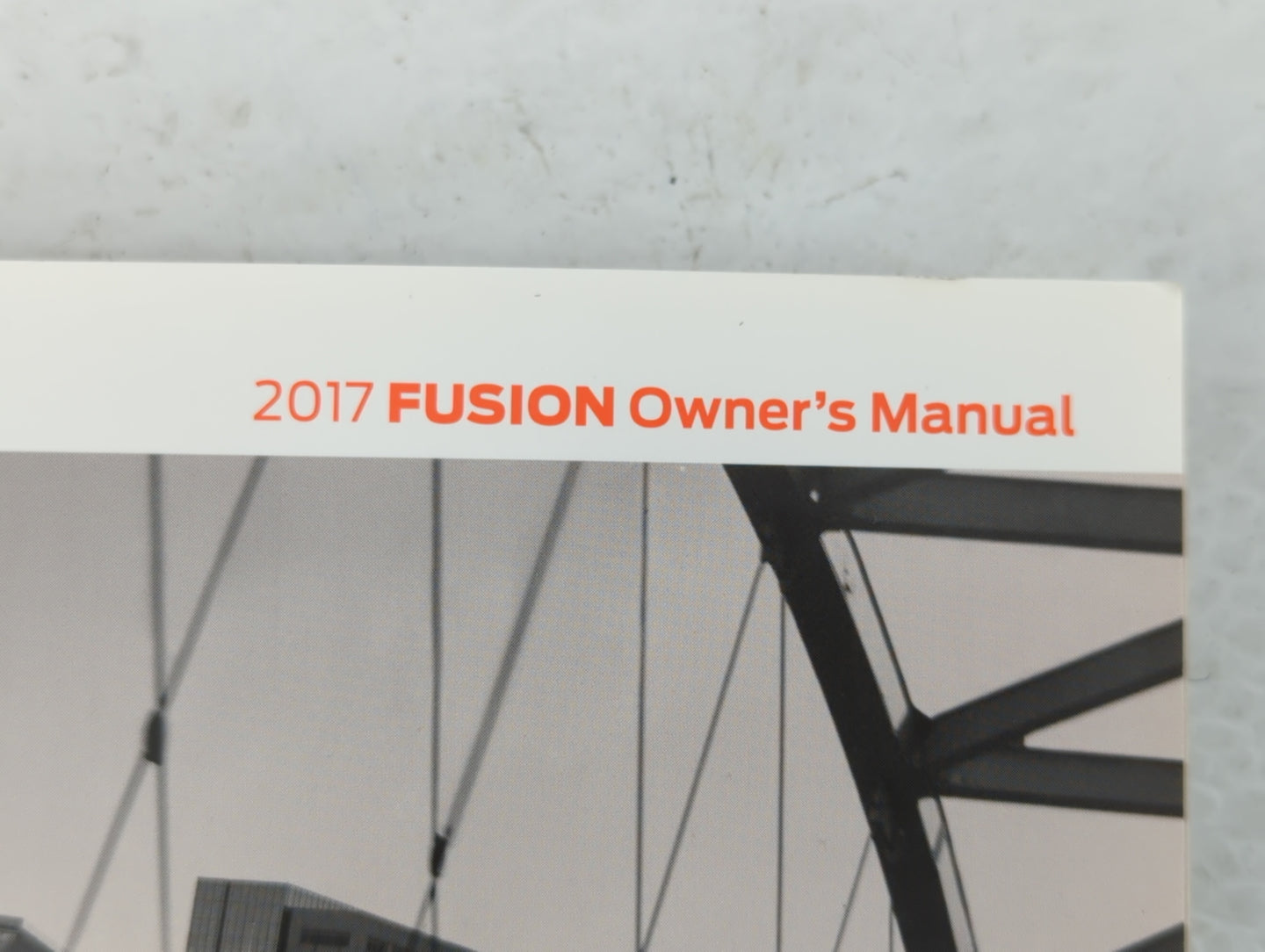 2017 Ford Fusion Owners Manual Book Guide OEM Used Auto Parts - Oemusedautoparts1.com