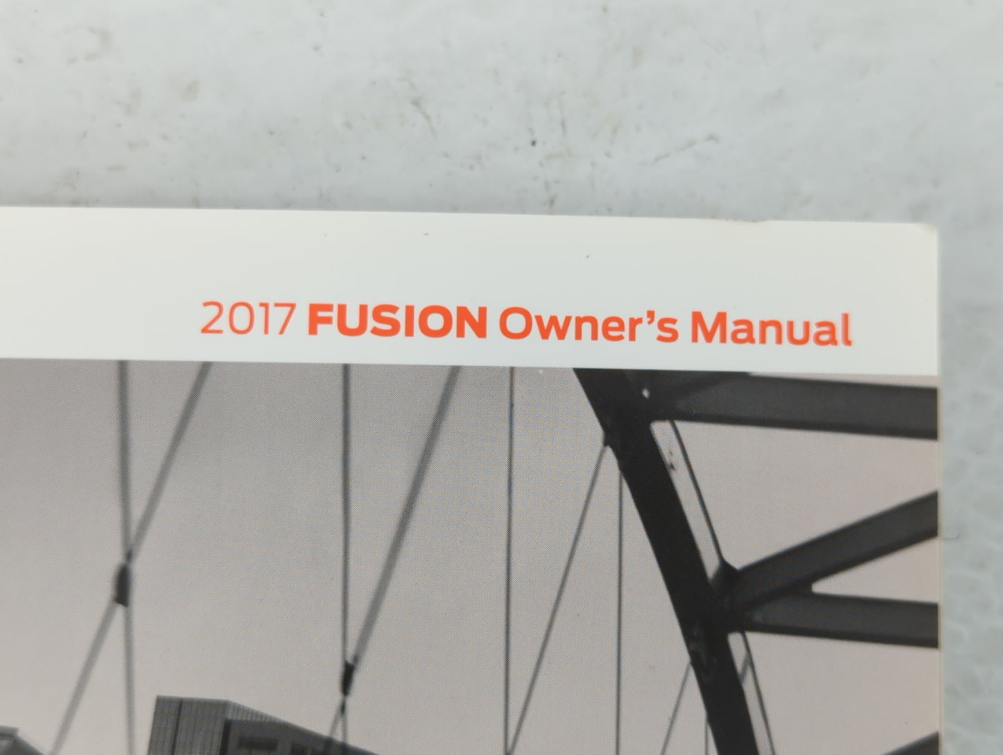 2017 Ford Fusion Owners Manual Book Guide OEM Used Auto Parts - Oemusedautoparts1.com