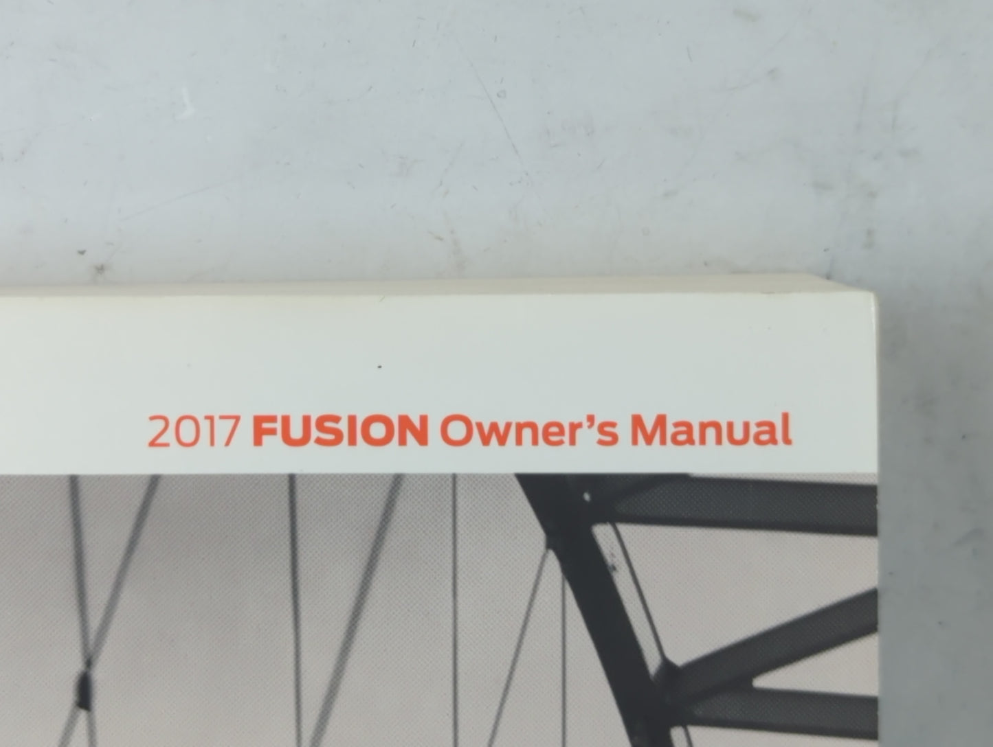 2017 Ford Fusion Owners Manual Book Guide OEM Used Auto Parts - Oemusedautoparts1.com