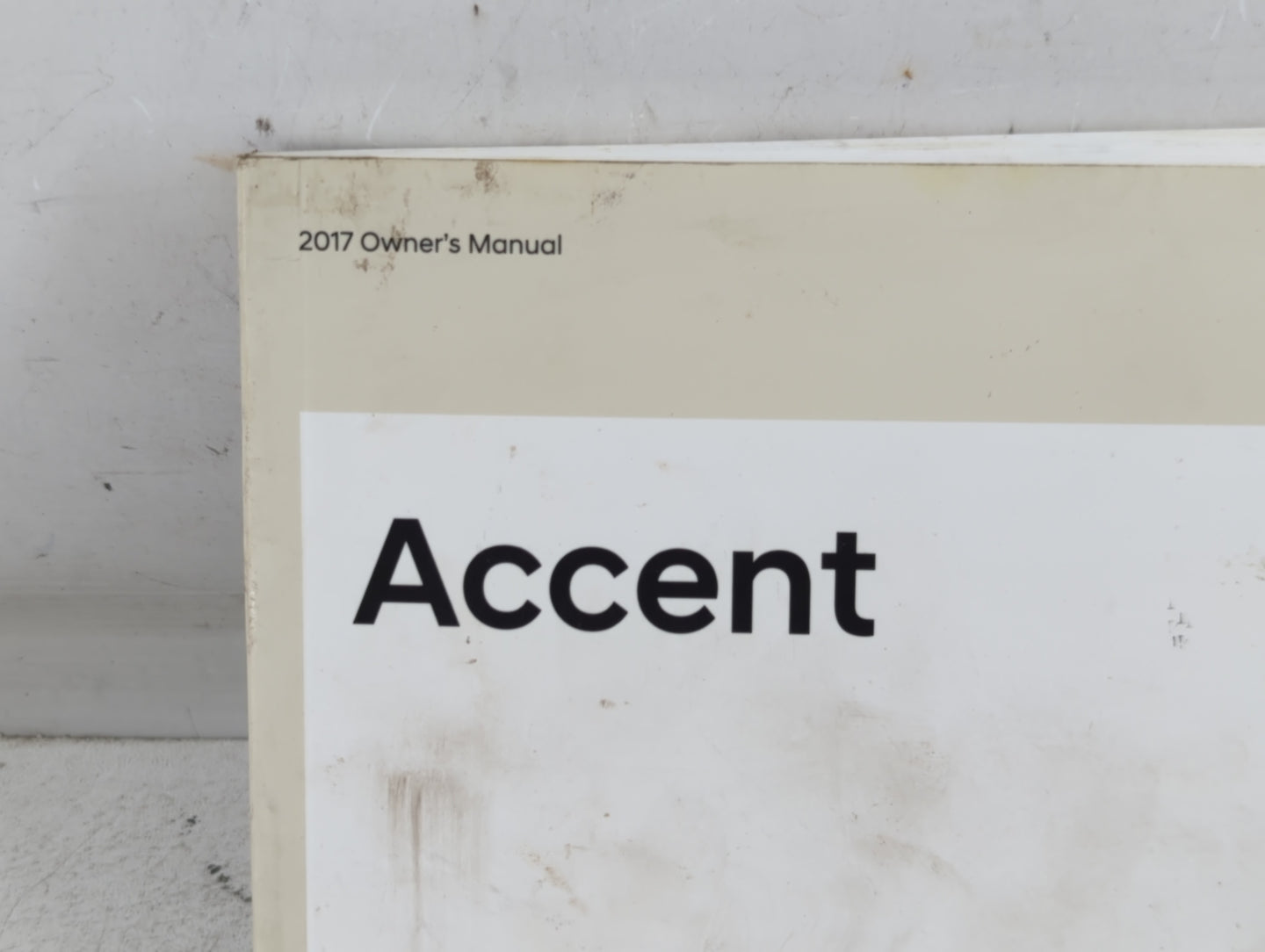 2017 Hyundai Accent Owners Manual Book Guide P/N:H1RO-EU75E OEM Used Auto Parts - Oemusedautoparts1.com