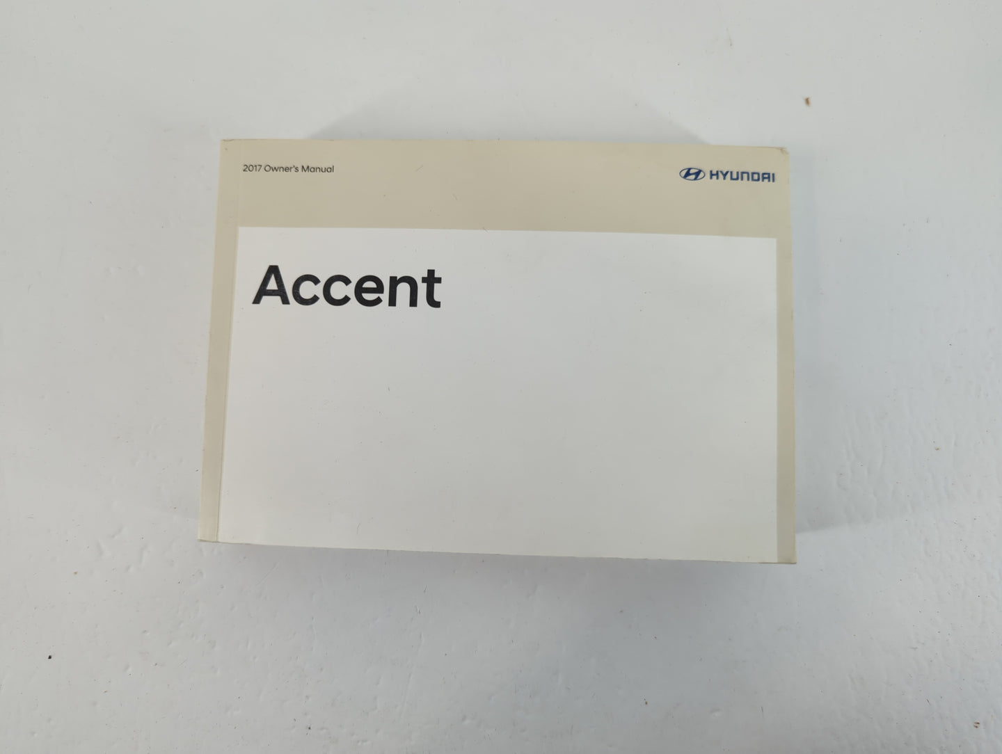 2017 Hyundai Accent Owners Manual Book Guide OEM Used Auto Parts - Oemusedautoparts1.com