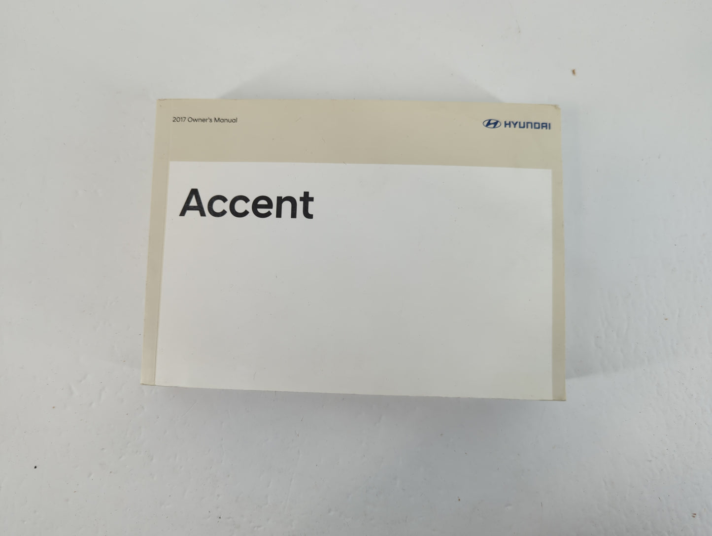 2017 Hyundai Accent Owners Manual Book Guide OEM Used Auto Parts - Oemusedautoparts1.com