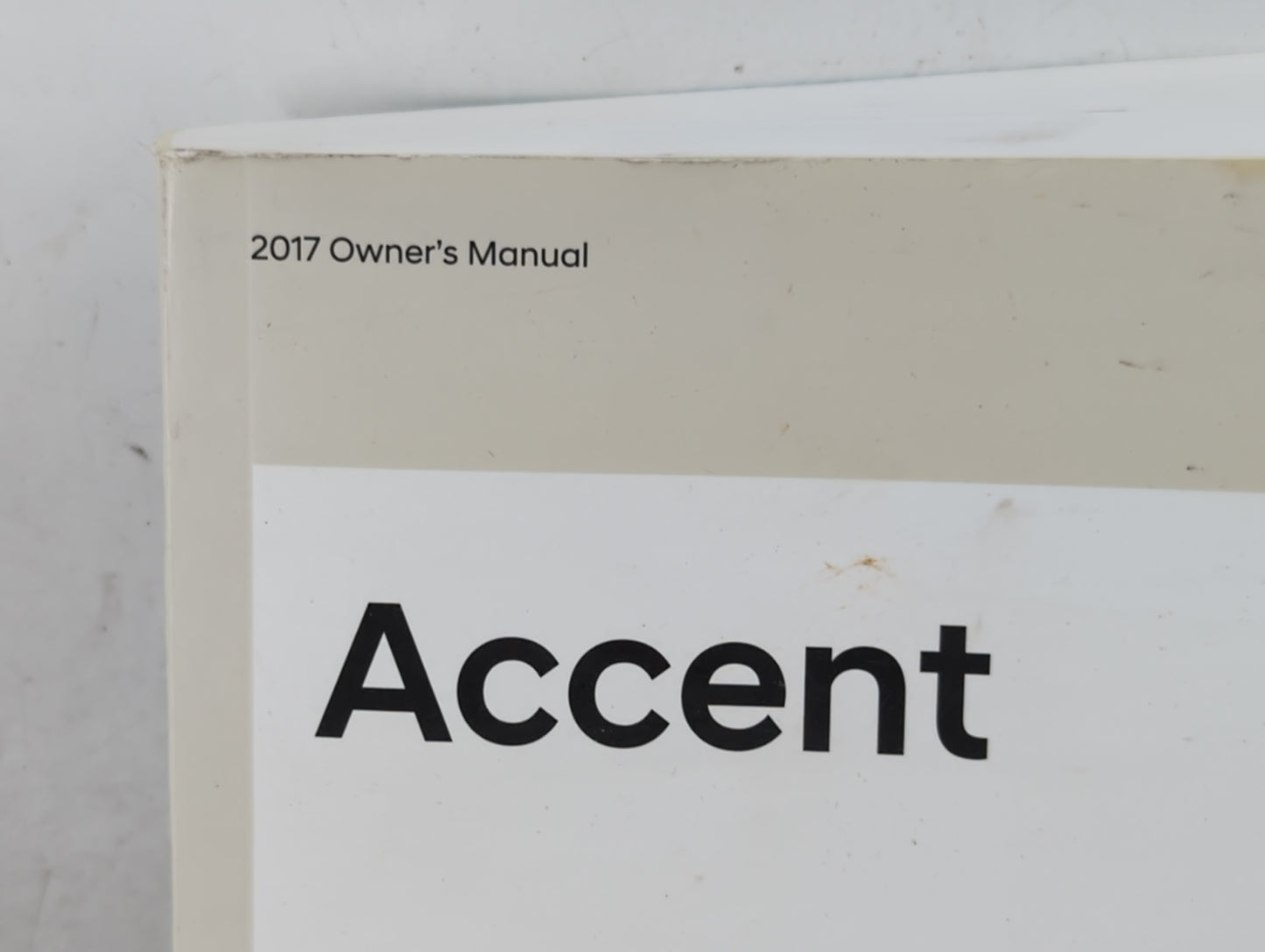 2017 Hyundai Accent Owners Manual Book Guide P/N:H1RO-EC75E OEM Used Auto Parts - Oemusedautoparts1.com
