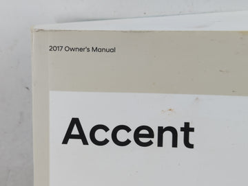 2017 Hyundai Accent Owners Manual Book Guide P/N:H1RO-EC75E OEM Used Auto Parts