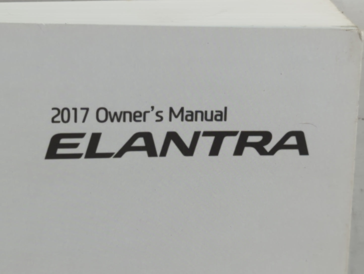 2017 Hyundai Elantra Owners Manual Book Guide P/N:HF30-EU6NK OEM Used Auto Parts - Oemusedautoparts1.com