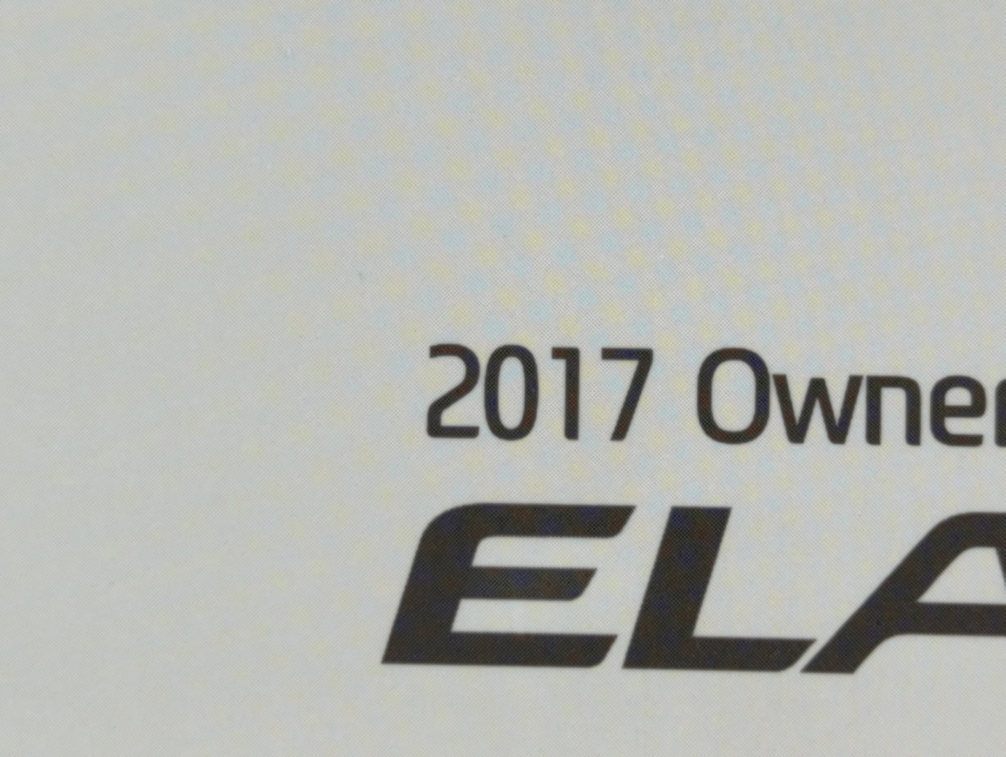 2017 Hyundai Elantra Owners Manual Book Guide OEM Used Auto Parts - Oemusedautoparts1.com