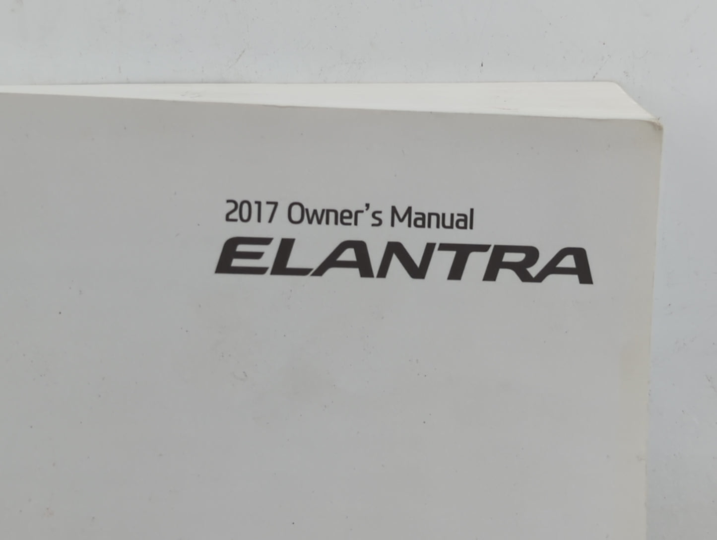 2017 Hyundai Elantra Owners Manual Book Guide OEM Used Auto Parts - Oemusedautoparts1.com