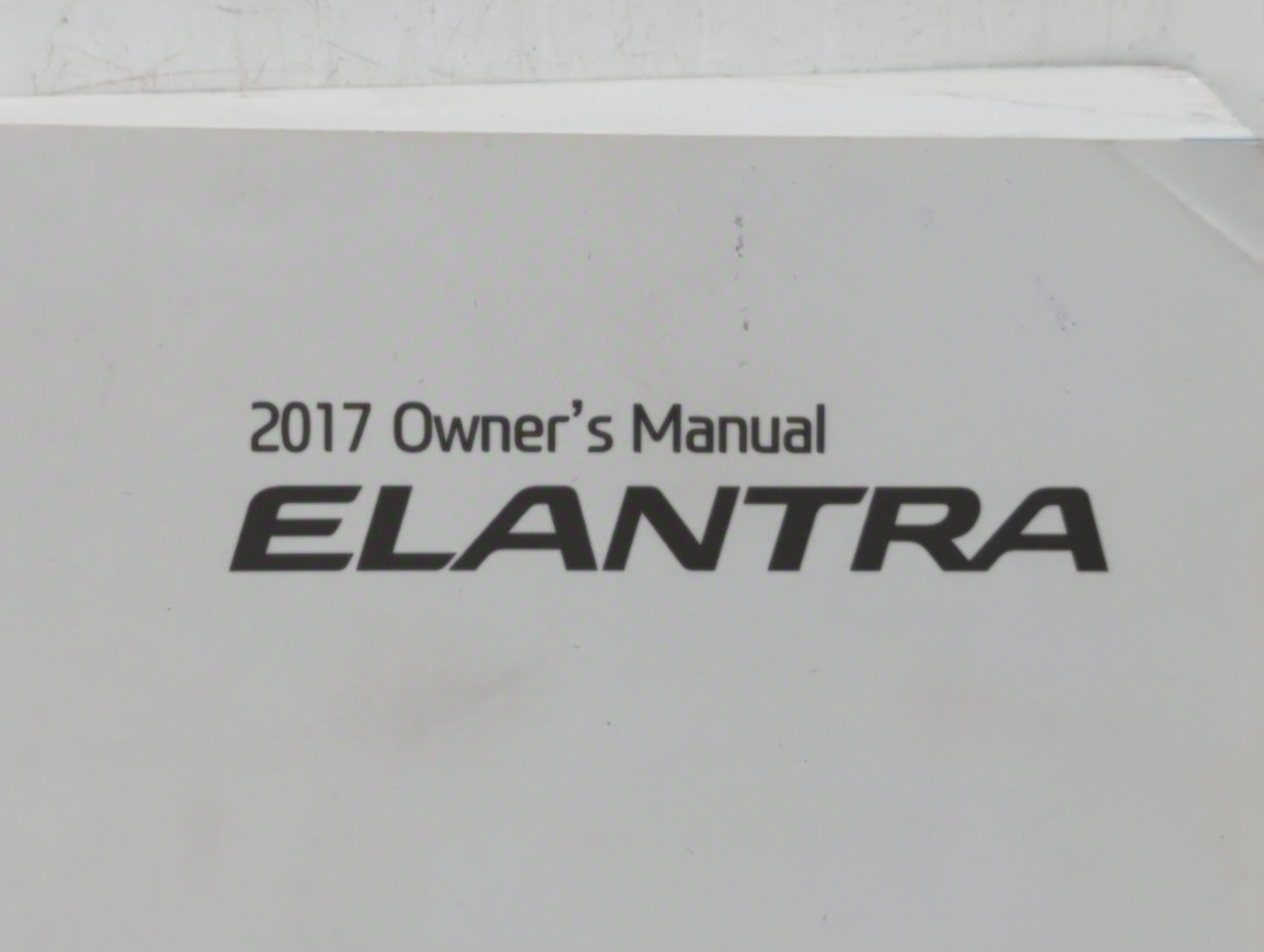 2017 Hyundai Elantra Owners Manual Book Guide OEM Used Auto Parts - Oemusedautoparts1.com