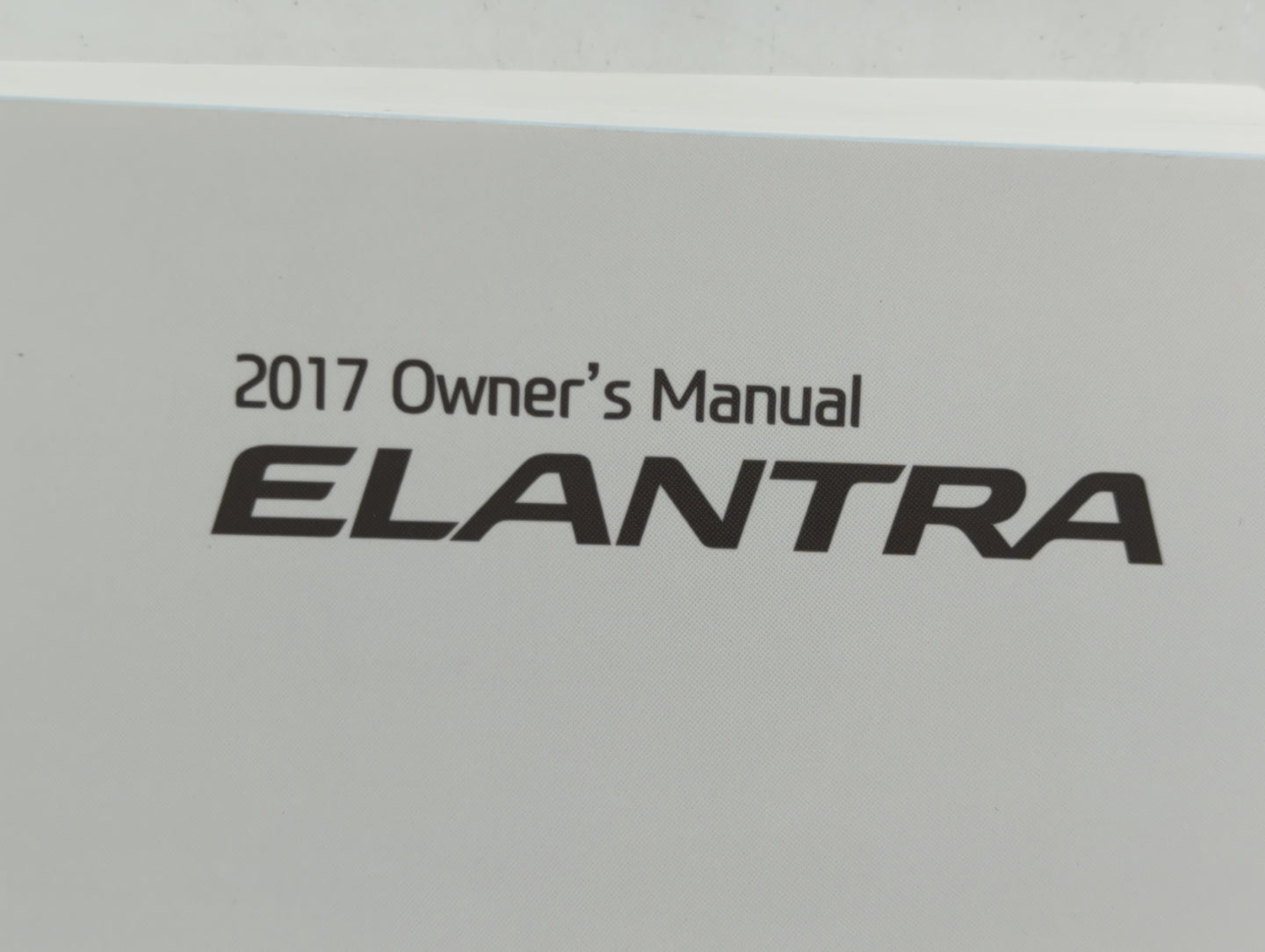 2017 Hyundai Elantra Owners Manual Book Guide OEM Used Auto Parts - Oemusedautoparts1.com