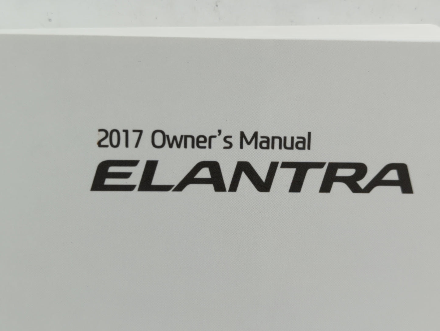 2017 Hyundai Elantra Owners Manual Book Guide OEM Used Auto Parts - Oemusedautoparts1.com