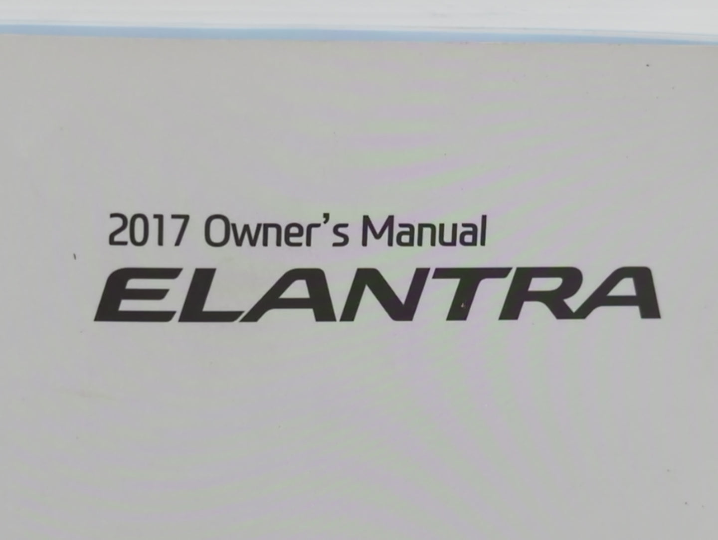 2017 Hyundai Elantra Owners Manual Book Guide P/N:HF30-EC63BE OEM Used Auto Parts - Oemusedautoparts1.com