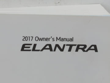 2017 Hyundai Elantra Owners Manual Book Guide P/N:HF30-EU6DL OEM Used Auto Parts