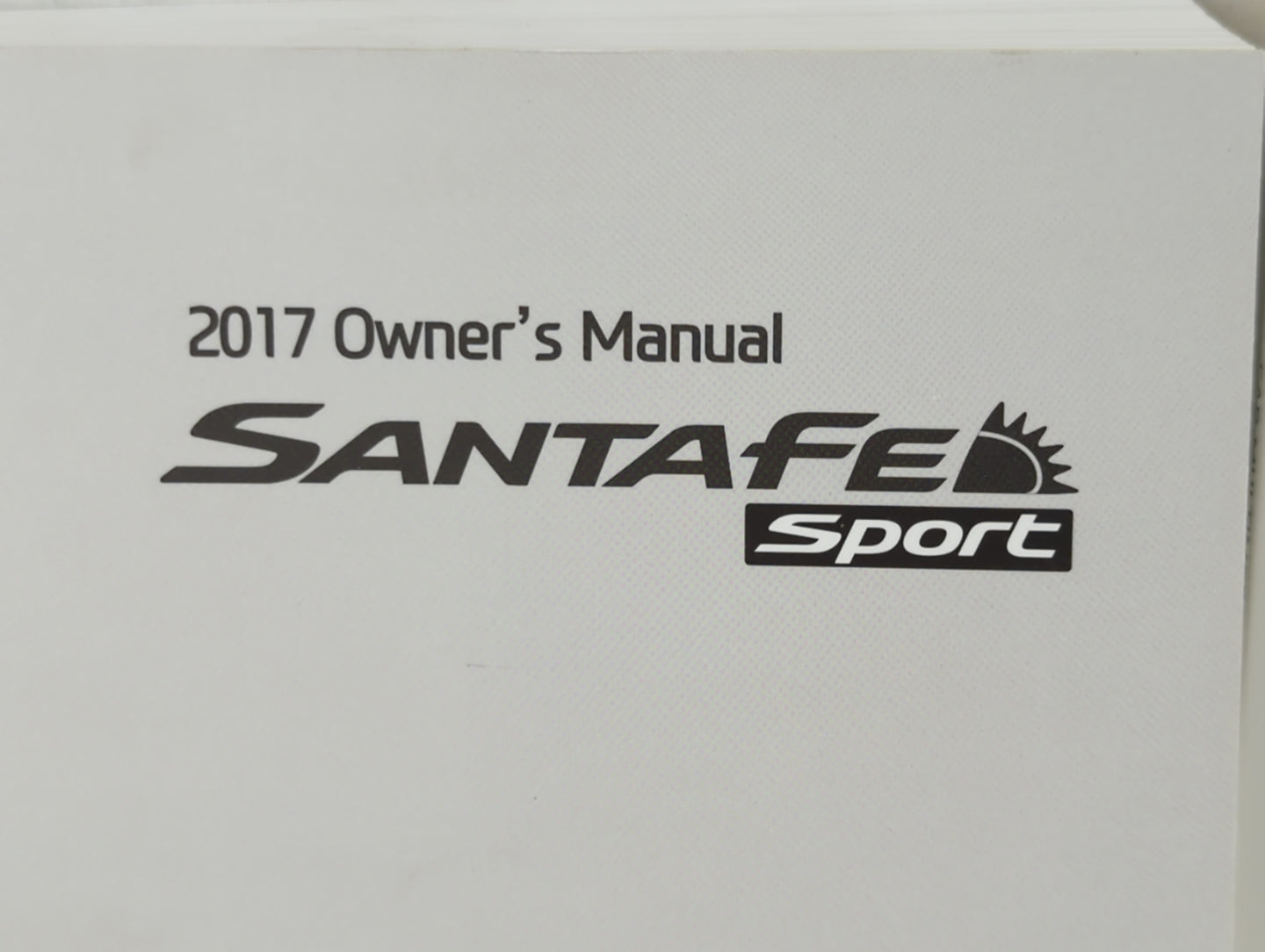 2017 Hyundai Santa Fe Owners Manual Book Guide P/N:HZW0-EU60G OEM Used Auto Parts - Oemusedautoparts1.com