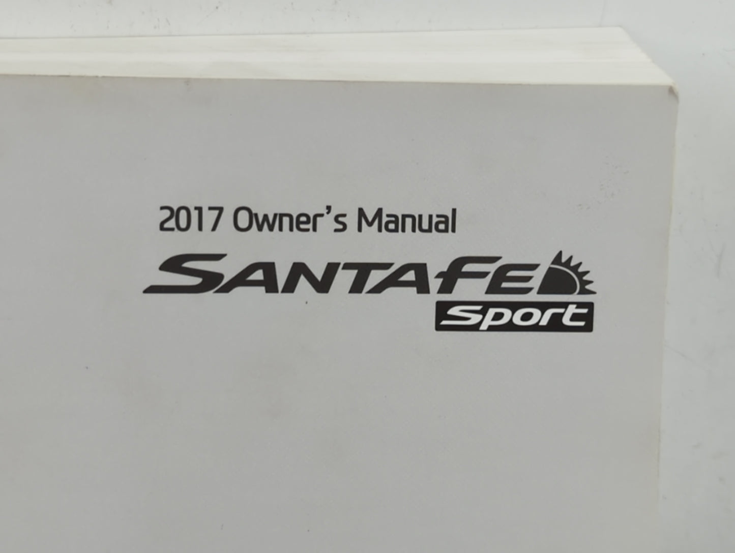 2017 Hyundai Santa Fe Owners Manual Book Guide P/N:H2W0-EU5DA OEM Used Auto Parts - Oemusedautoparts1.com