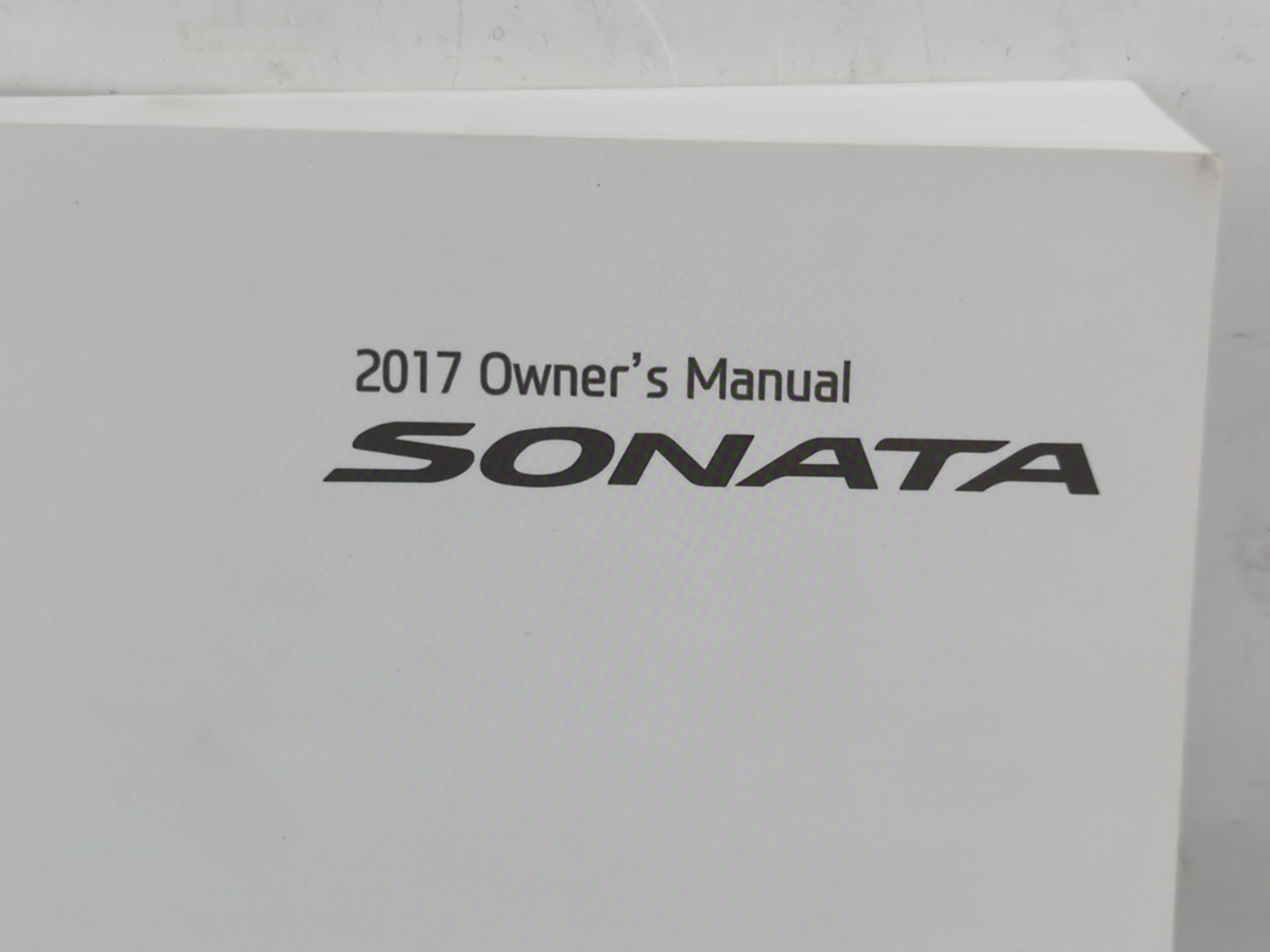 2017 Hyundai Sonata Owners Manual Book Guide OEM Used Auto Parts - Oemusedautoparts1.com