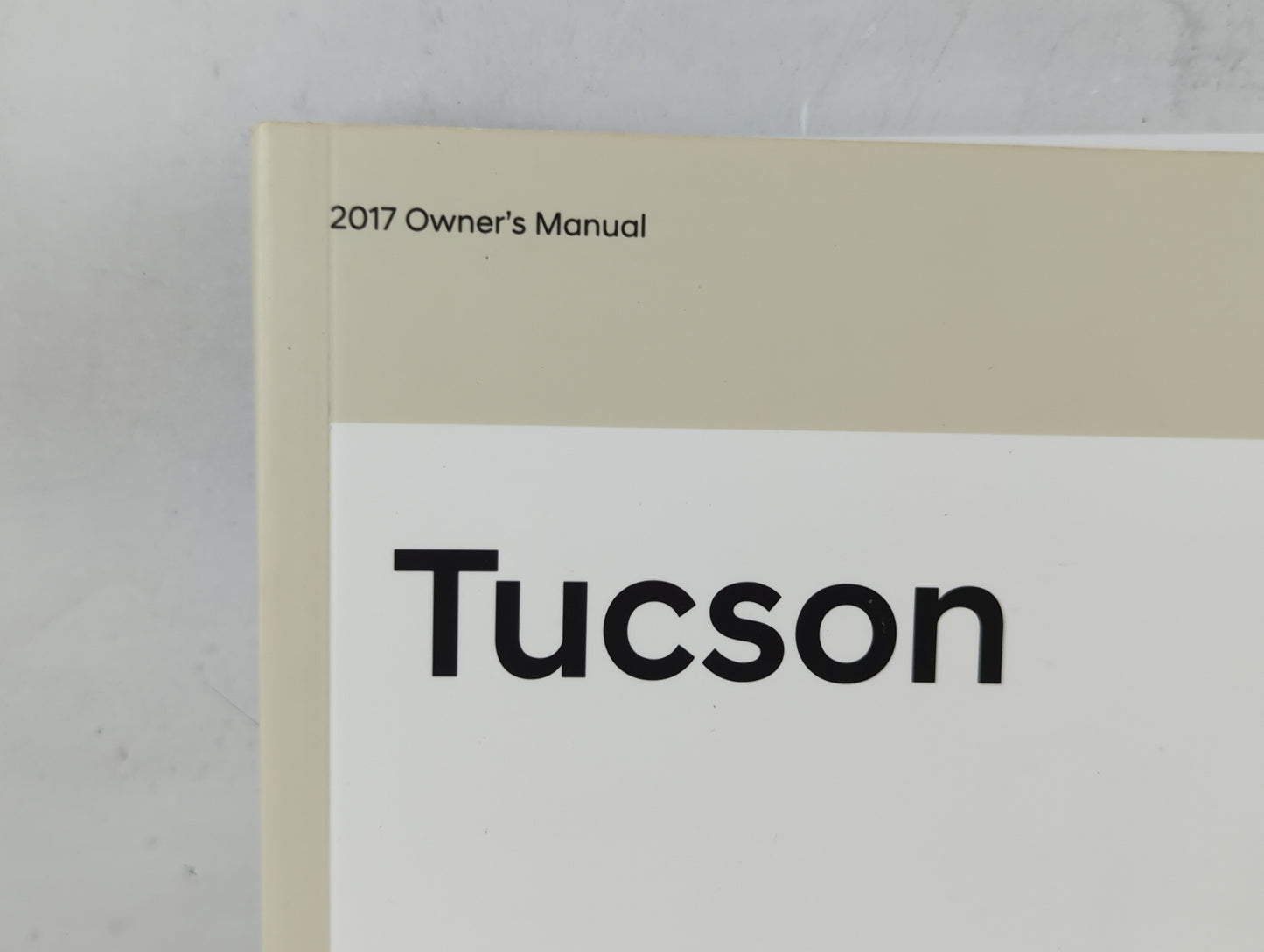 2017 Hyundai Tucson Owners Manual Book Guide P/N:HD30-EU76L OEM Used Auto Parts - Oemusedautoparts1.com