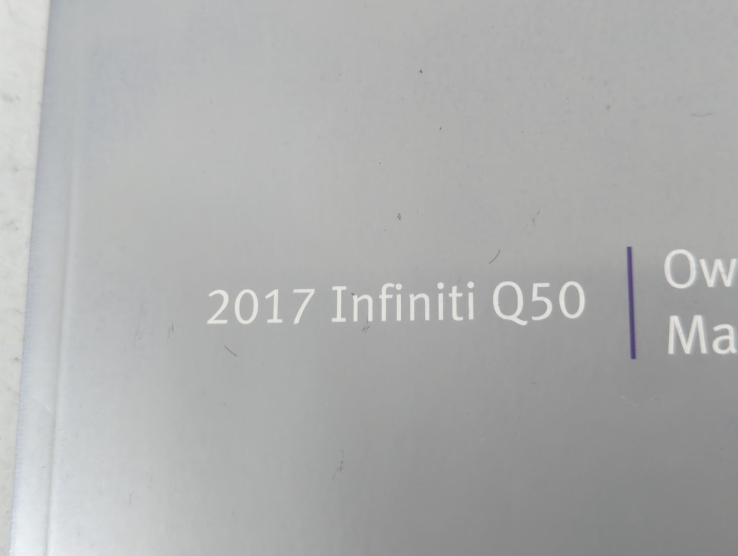 2017 Infiniti Q50 Owners Manual Book Guide P/N:OM17E0 0V37U0 OEM Used Auto Parts - Oemusedautoparts1.com