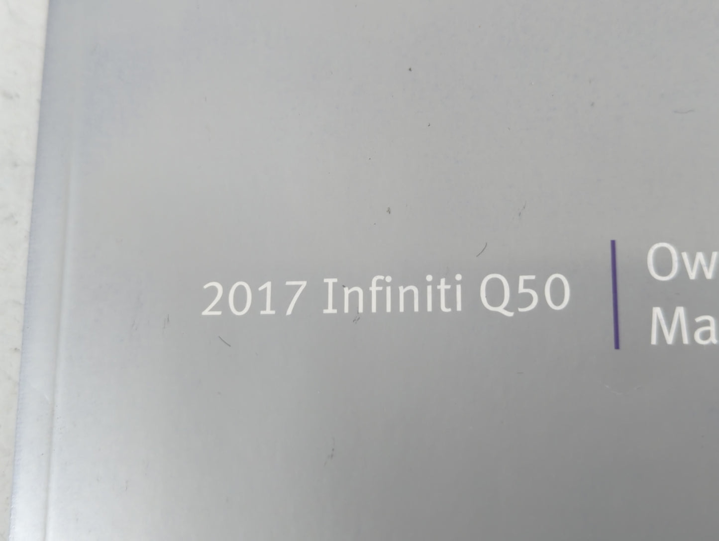 2017 Infiniti Q50 Owners Manual Book Guide P/N:OM17E0 0V37U0 OEM Used Auto Parts - Oemusedautoparts1.com