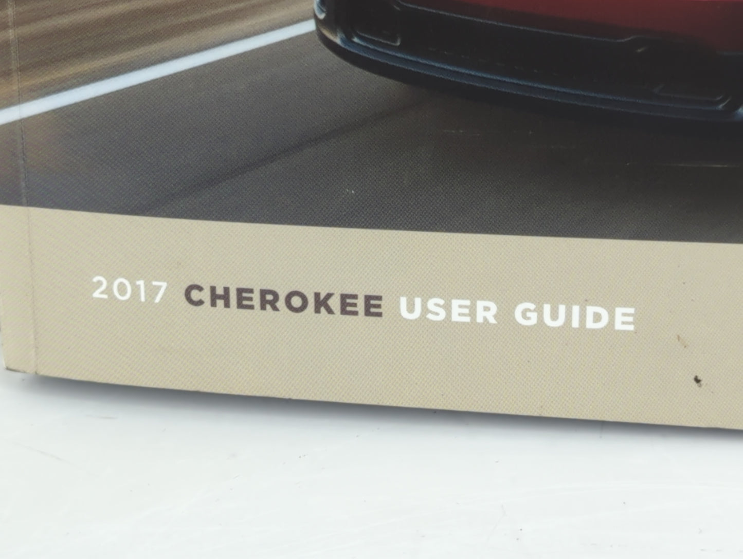 2017 Jeep Cherokee Owners Manual Book Guide P/N:17KL74-926-AA OEM Used Auto Parts - Oemusedautoparts1.com