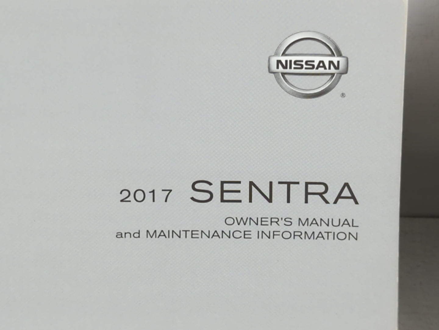 2017 Nissan Sentra Owners Manual Book Guide P/N:OM17EM 0B17U0 OEM Used Auto Parts - Oemusedautoparts1.com