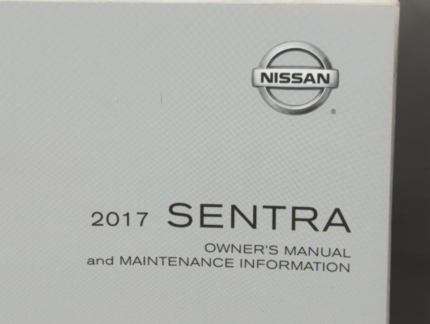 2017 Nissan Sentra Owners Manual Book Guide P/N:OM17EM 0B17U1 OEM Used Auto Parts - Oemusedautoparts1.com