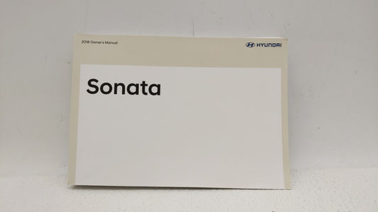 2018 Hyundai Sonata Owners Manual Book Guide OEM Used Auto Parts - Oemusedautoparts1.com