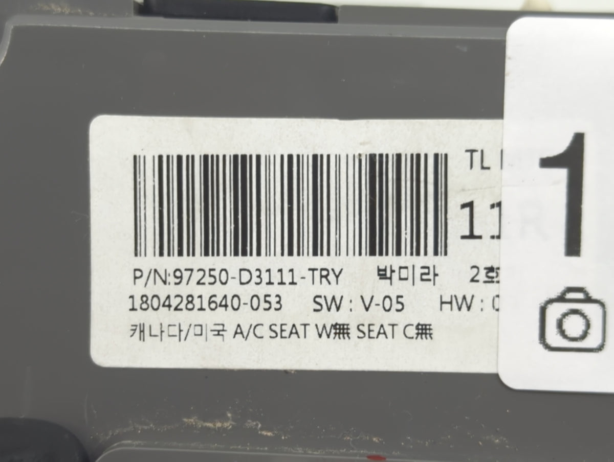 2016-2018 Hyundai Tucson Climate Control Module Temperature AC/Heater Replacement P/N:97250-D3111 Fits Fits 2016 2017 2018 O
