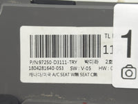 2016-2018 Hyundai Tucson Climate Control Module Temperature AC/Heater Replacement P/N:97250-D3111 Fits Fits 2016 2017 2018 O