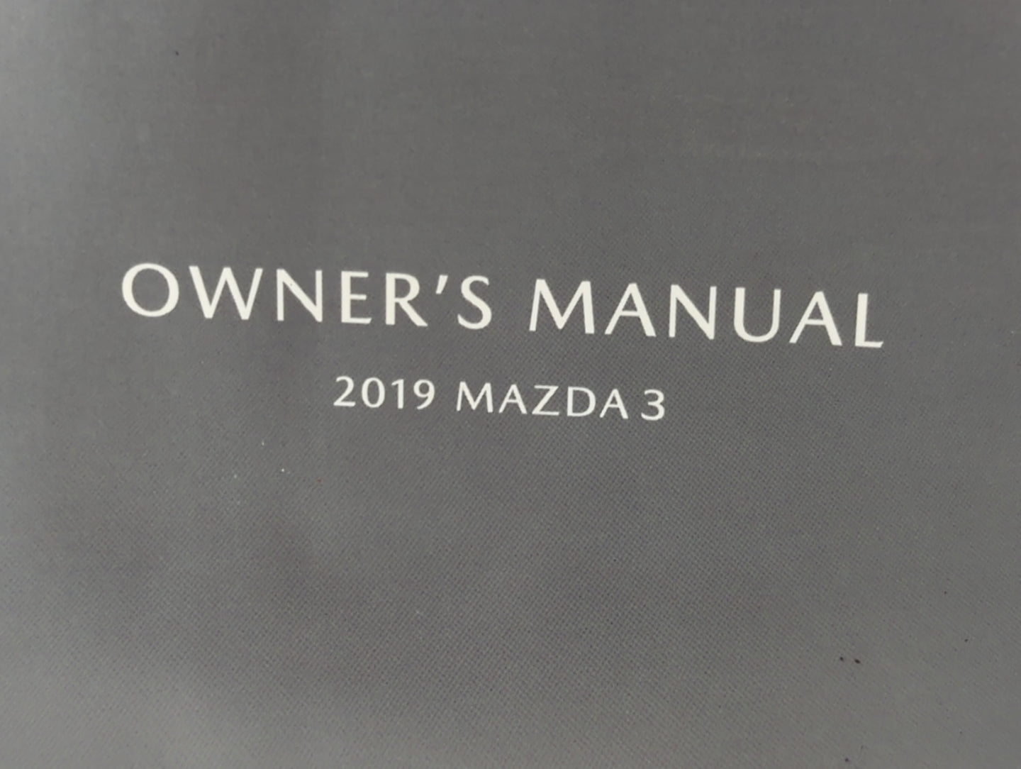 2019 Mazda 3 Owners Manual Book Guide P/N:9999-95-064F-19R1 8HE9-EA-18KM OEM Used Auto Parts - Oemusedautoparts1.com