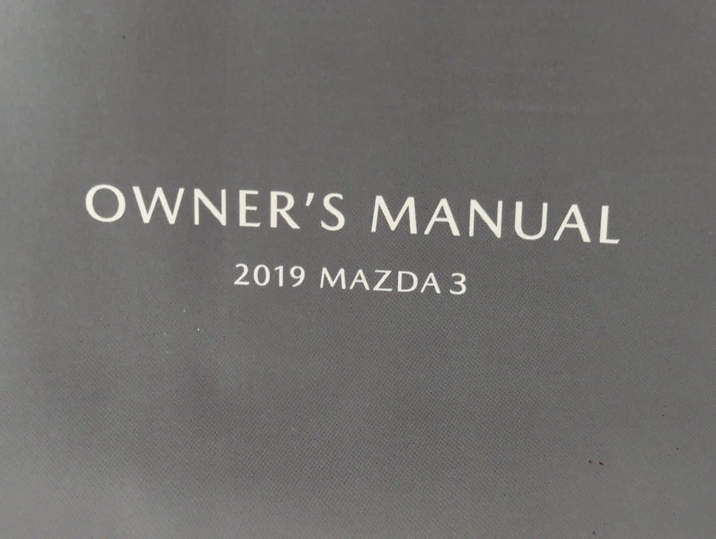 2019 Mazda 3 Owners Manual Book Guide P/N:9999-95-064F-19R1 8HE9-EA-18KM OEM Used Auto Parts - Oemusedautoparts1.com
