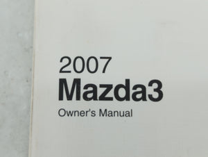 2007 Mazda 3 Owners Manual Book Guide P/N:9999-95-038C-07 OEM Used Auto Parts