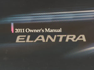 2011 Hyundai Elantra Owners Manual Book Guide OEM Used Auto Parts